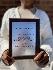 Top Ten Dealer for TRUE Fitness for 2023